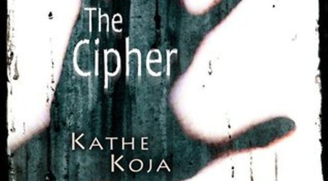 the cipher kathe koja review